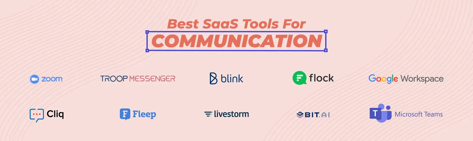 Best SaaS tools for communication
