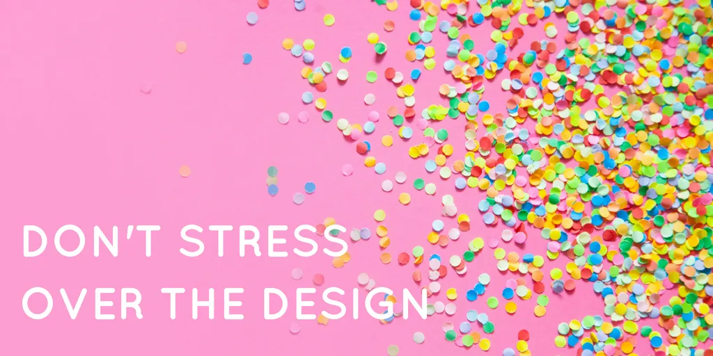 Don't stress over the design - welcome email tips
