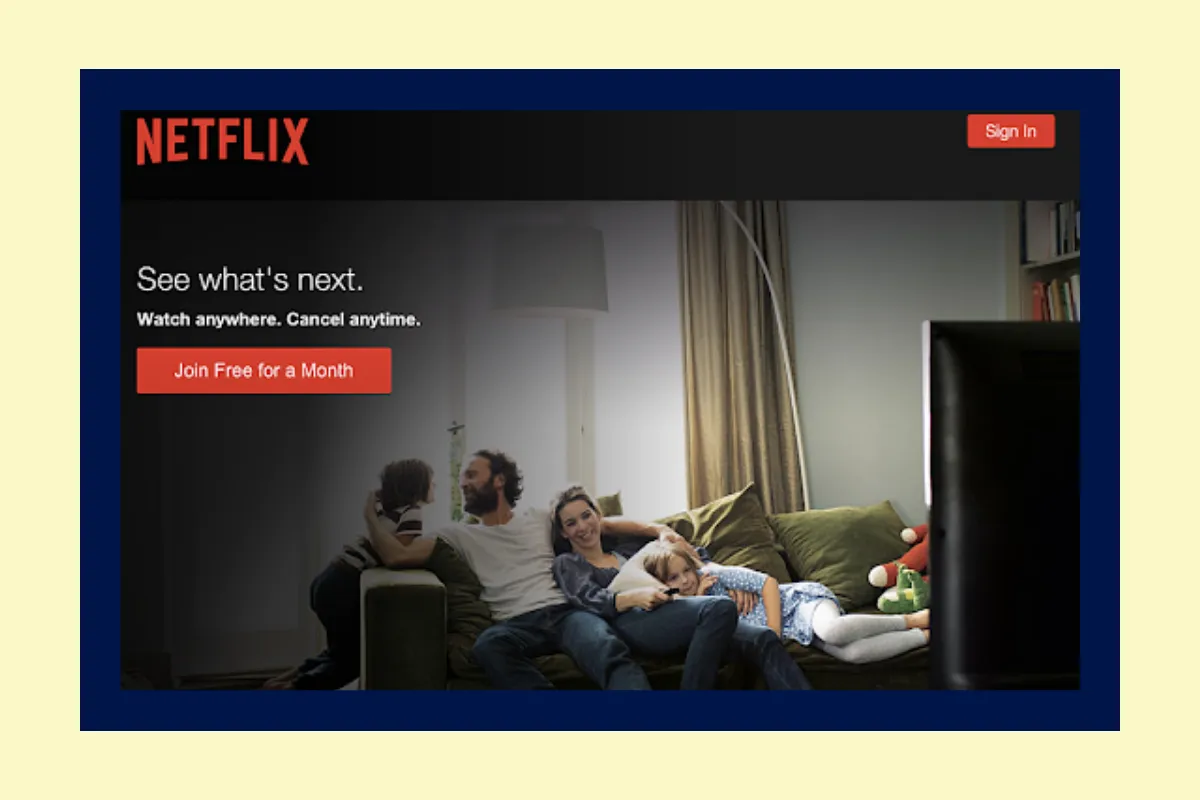 Join free for a month (Netflix)