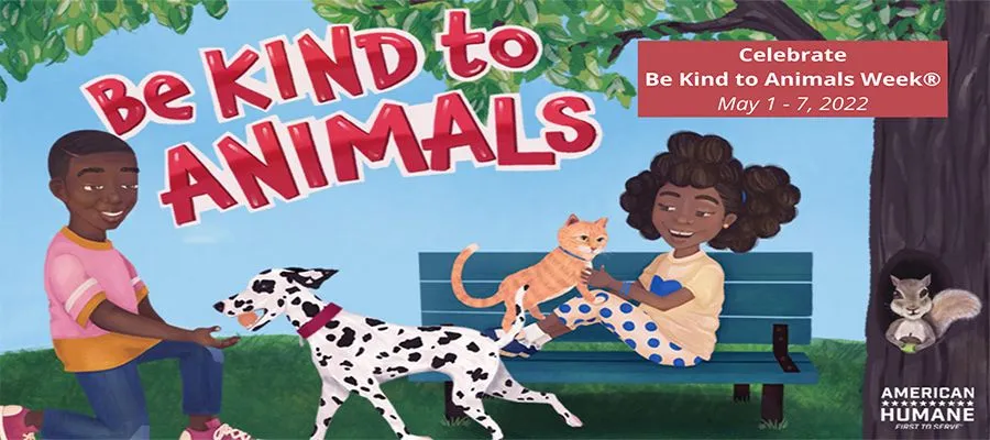 May newsletter idea: Be Kind To Animals Week